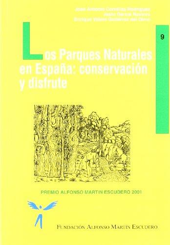 PARQUES NATURALES EN ESPAÑA: CONSERVACION Y DISFRUTE | 9788484760566 | AAVV