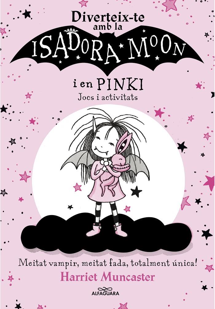 DIVERTEIX-TE AMB LA ISADORA I EN PINKI. JOCS I ACTIVITATS (LA ISADORA MOON) | 9788420458571 | MUNCASTER, HARRIET