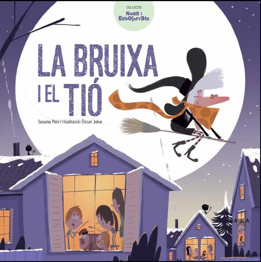 LA BRUIXA I EL TIÓ | 9788447932641 | PEIX CRUZ, SUSANA