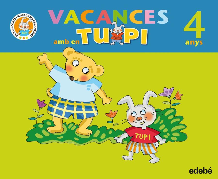 VACANCES AMB EN TUPI 4 ANYS | 9788423693863 | EDEBE