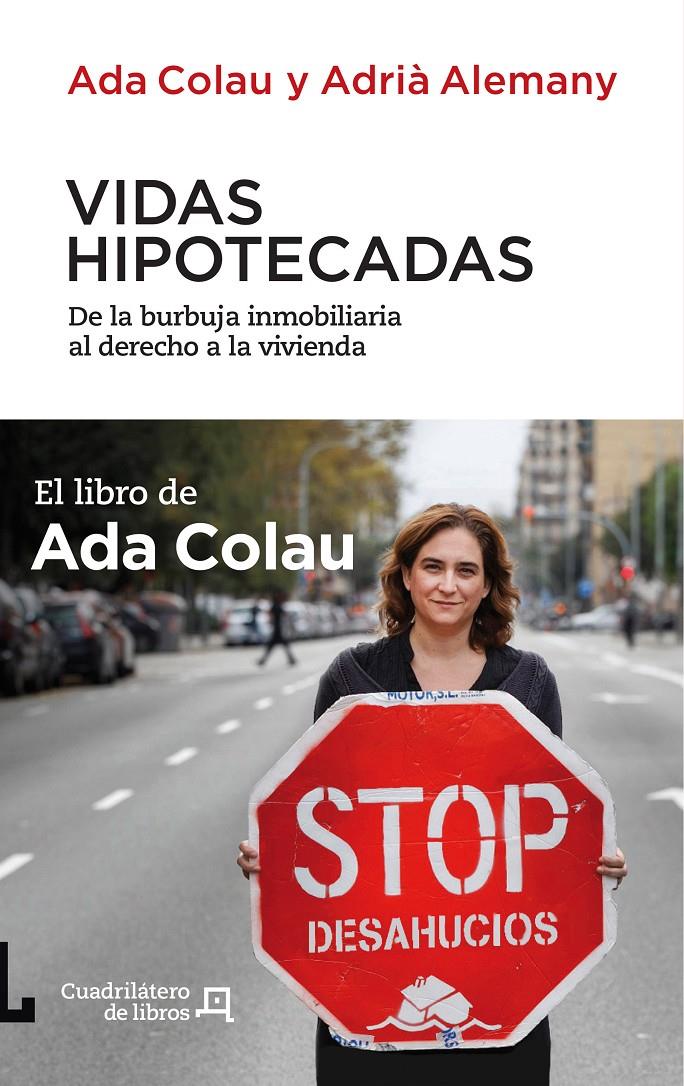 VIDAS HIPOTECADAS | 9788494003738 | ADA COLAU/ADRIÀ ALEMANY