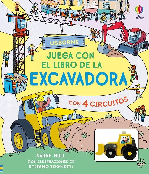 JUEGA CON EL LIBRO DE LA EXCAVADORA | 9781836065463 | HULL, SARAH