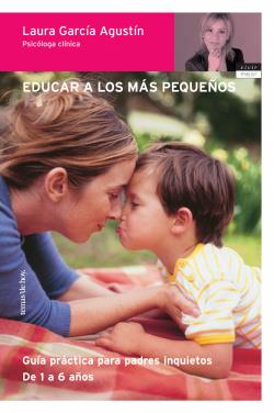 EDUCAR A LOS MAS PEQUEÑOS | 9788484603764 | GARCIA AGUSTIN, LAURA