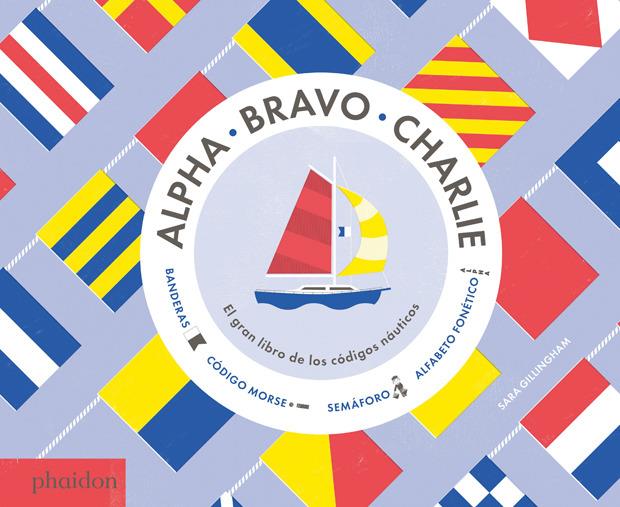 ALPHA BRAVO CHARLIE | 9780714871912 | GILLINGHAM,SARA