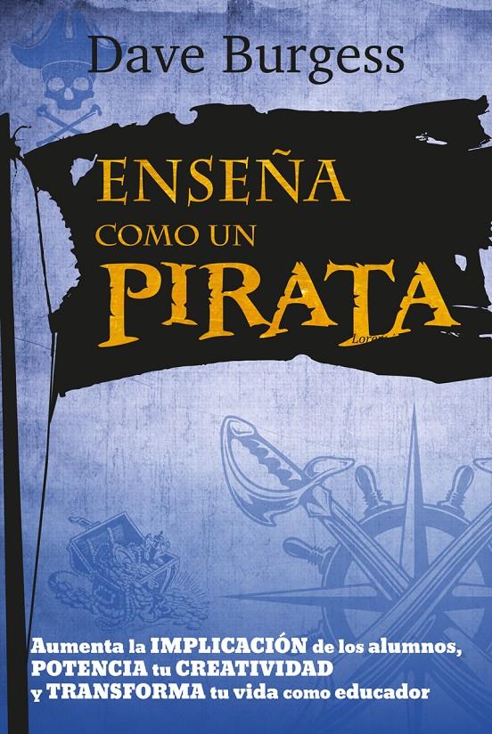 ENSEÑA COMO UN PIRATA | 9788427141681 | BURGESS, DAVE