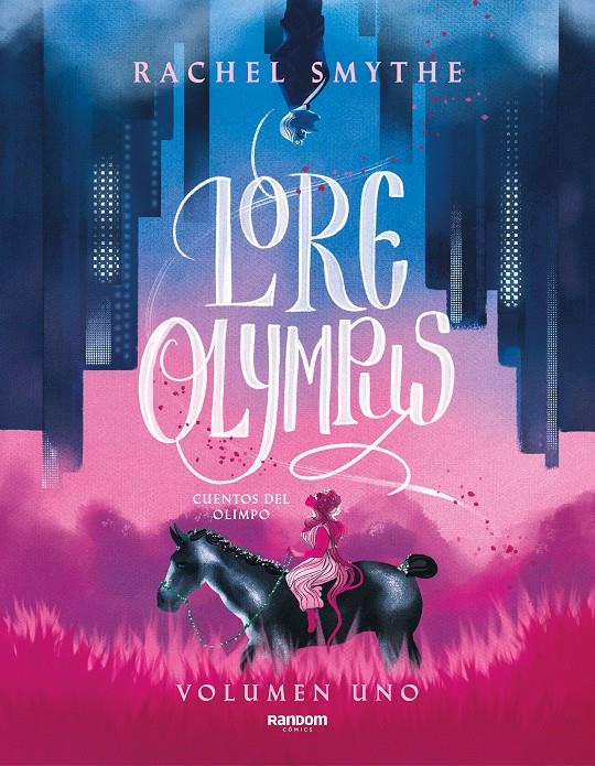 LORE OLYMPUS. VOLUMEN UNO  | 9788418040306 | SMYTHE, RACHEL