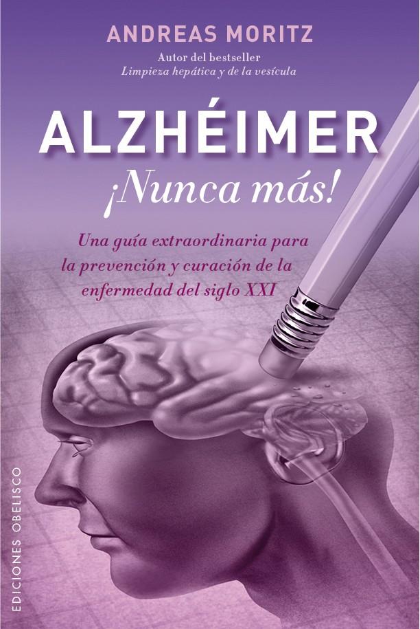 ALZHÉIMER ¡NUNCA MÁS! | 9788491111108 | MORITZ, ANDREAS