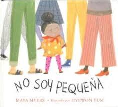 NO SOY PEQUEÑA | 9788410408395 | MYERS, MAYA