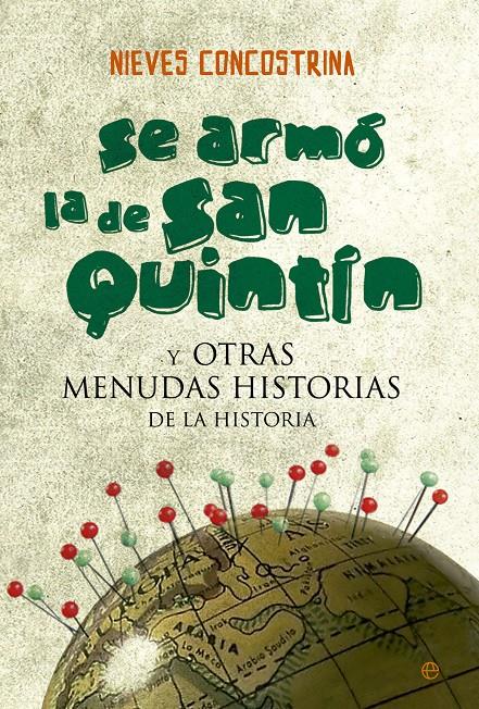 SE ARMó LA DE SAN QUINTíN | 9788490602720 | CONCOSTRINA VILLARREAL, NIEVES