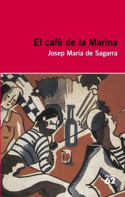 EL CAFÈ DE LA MARINA | 9788415192398 | SAGARRA, JOSEP M. DE