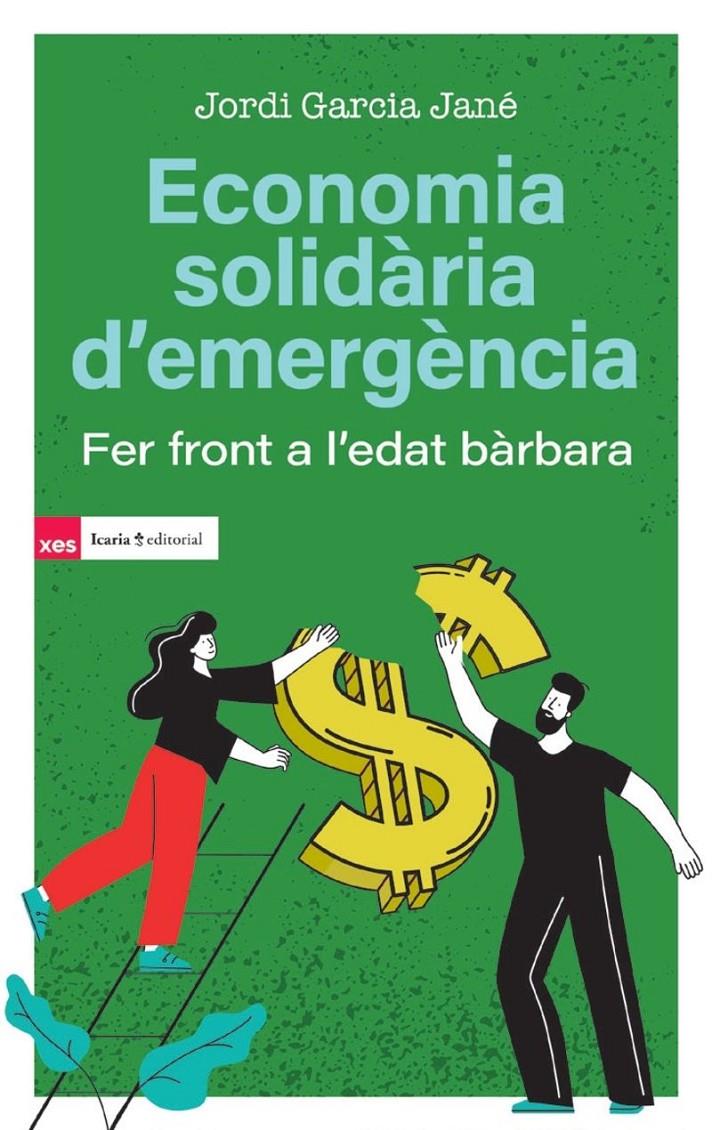 ECONOMIA SOLIDÀRIA D’EMERGÈNCIA | 9791387991012 | GARCIA JANÉ, JORDI