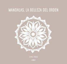 MANDALAS, LA BELLEZA DEL ORDEN | 9788416497706 | GYGAX, CAROL