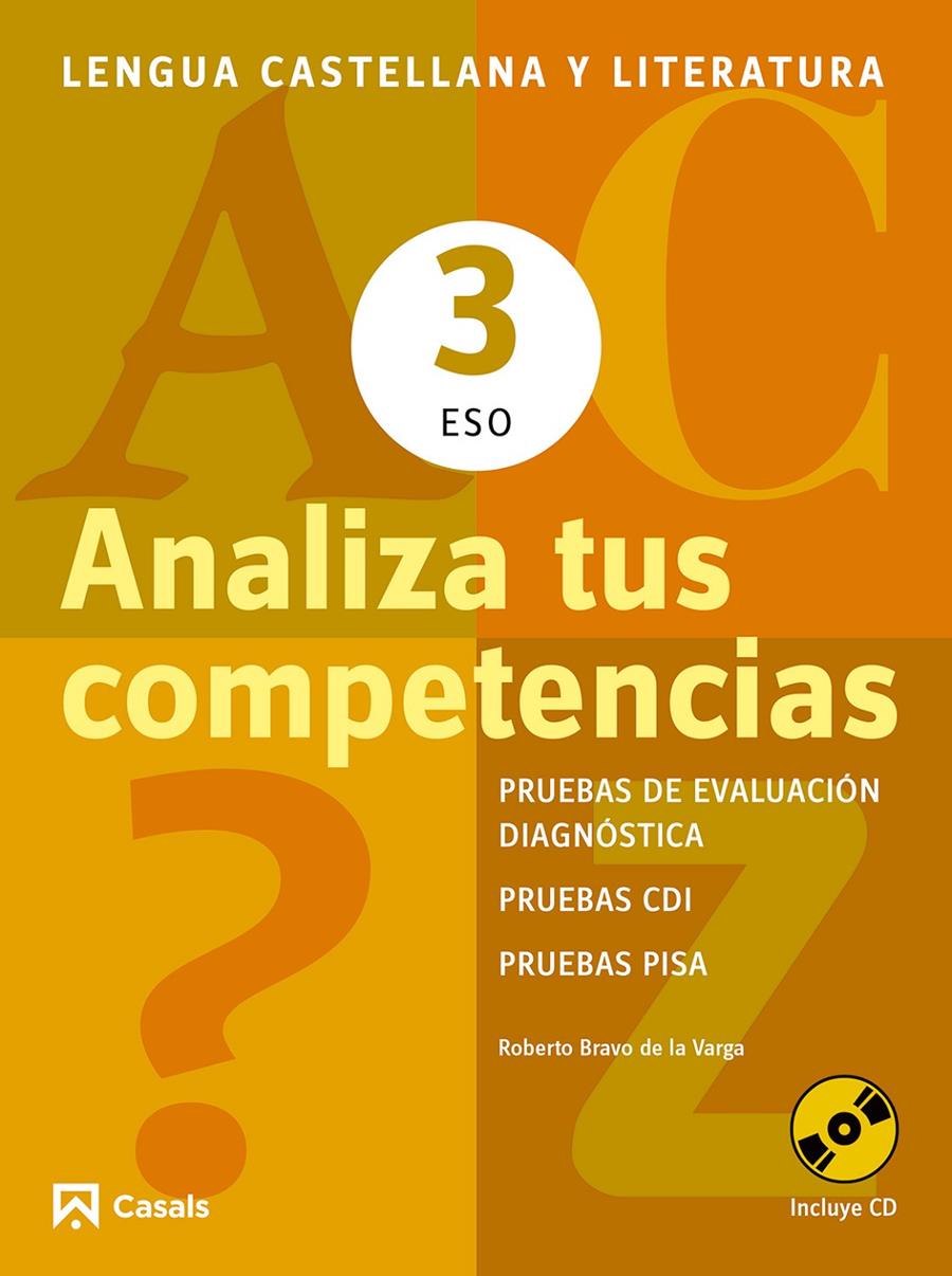 ANALIZA TUS COMPETENCIAS. LENGUA CASTELLANA Y LITERATURA 3 ESO | 9788421853115 | BRAVO DE LA VARGA, ROBERTO