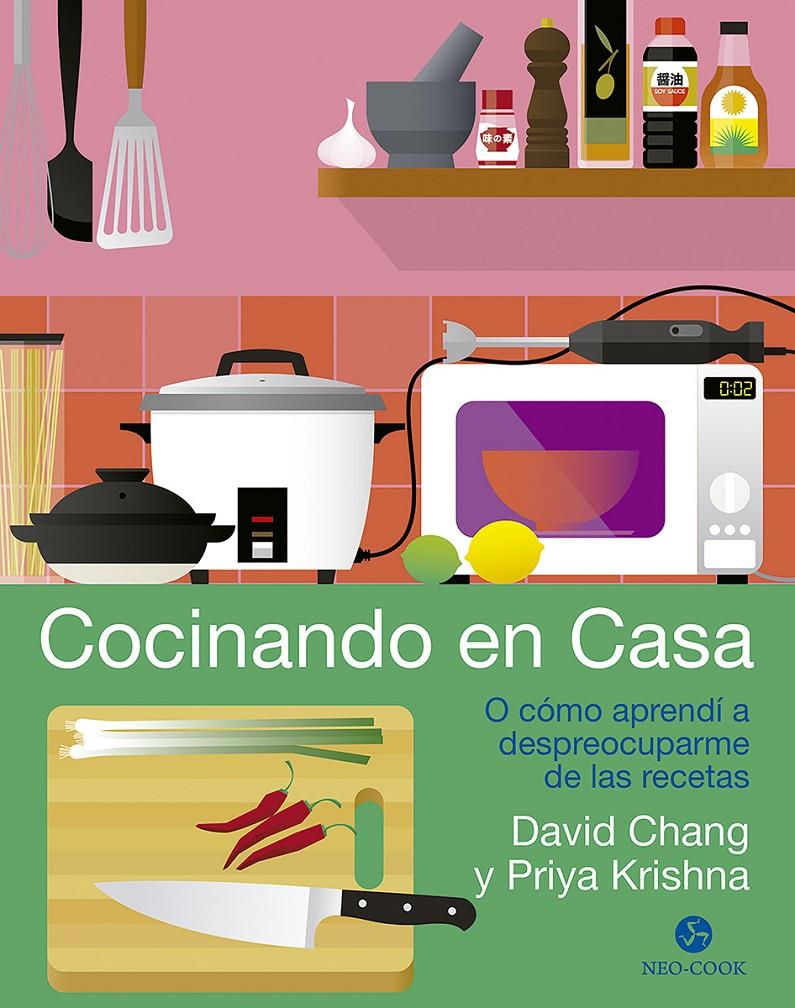 COCINANDO EN CASA | 9788415887782 | CHANG, DAVID/KRISHNA, PRIYA