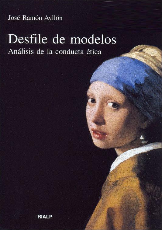 DESFILE DE MODELOS. ANALISIS DE LA CONDUCTA ETICA | 9788432131691 | AYLLON, JOSE RAMON