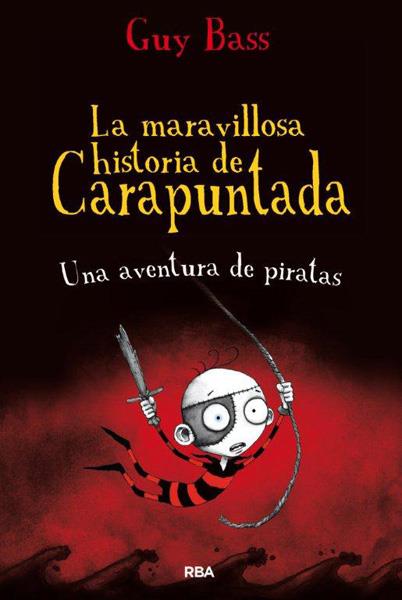LA MARAVILLOSA HISTORIA DE CARAPUNTADA 2 | 9788427203655 | BASS , GUY