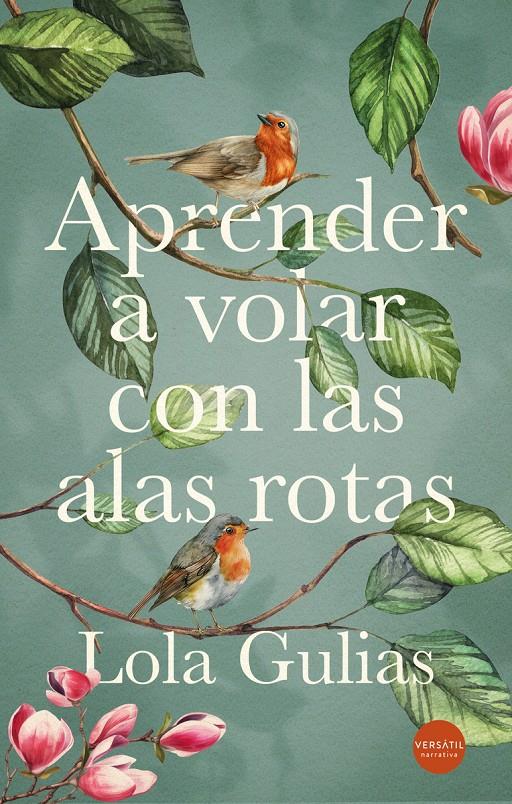 APRENDER A VOLAR CON LAS ALAS ROTAS | 9791399040722 | GULIAS, LOLA