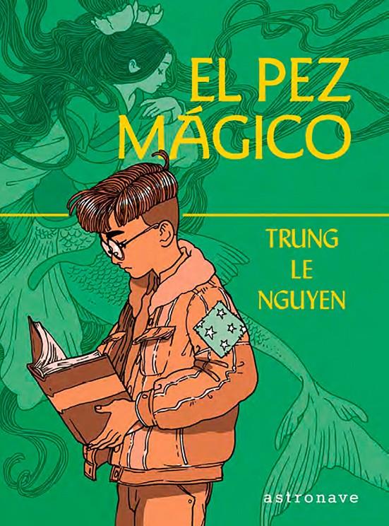 EL PEZ MAGICO | 9788467966152 | TRUNG LE NGUYEN