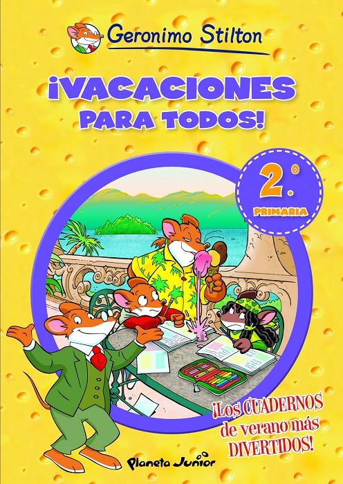 VACACIONES PARA TODOS! 2 | 9788408006091 | STILTON, GERONIMO