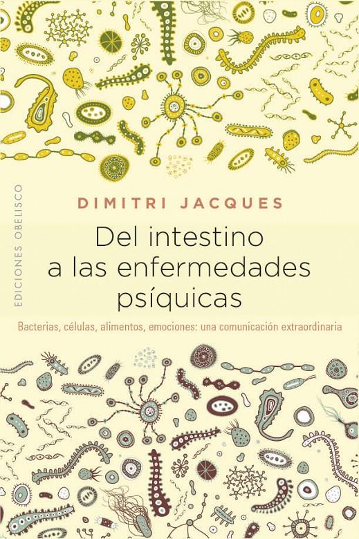 DEL INTESTINO A LAS ENFERMEDADES PSÍQUICAS | 9788491114383 | JACQUES, DIMITRI