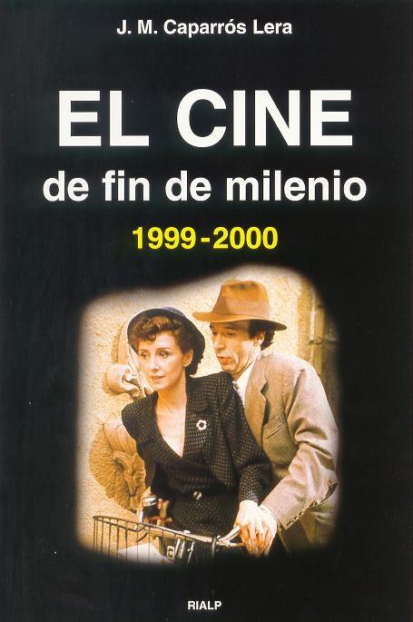 CINE DE FIN DE MILENIO (1999-2000), EL | 9788432133442 | CAPARROS LERA, JOSE MARIA