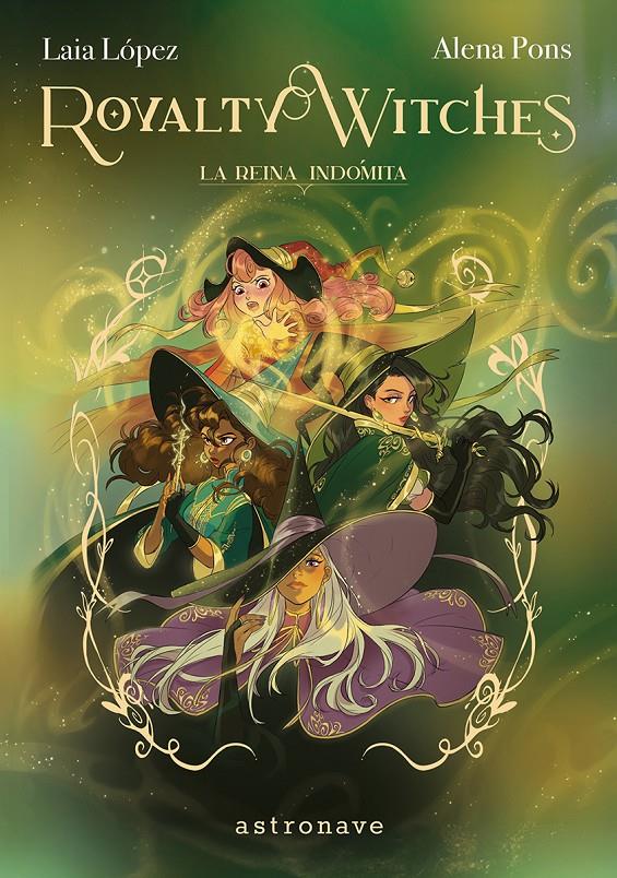 ROYALTY WITCHES 03. LA REINA INDOMITA | 9788467977646 | LAIA LOPEZ/PONS, ALENA