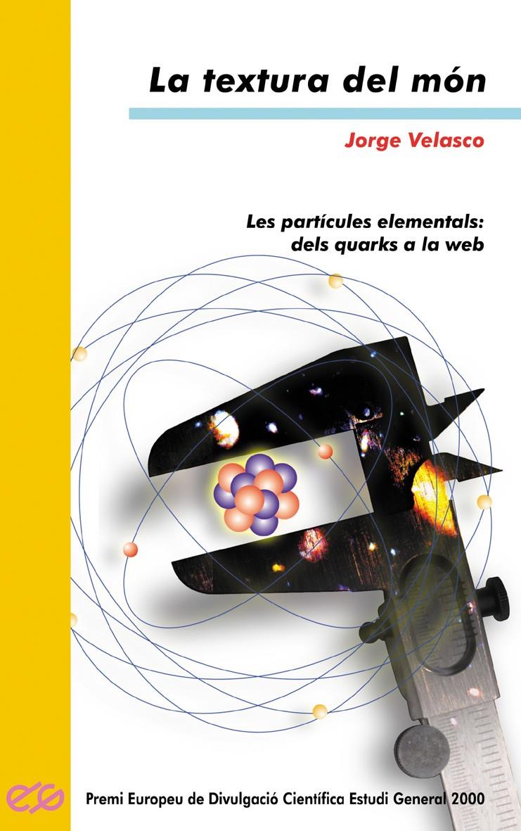 TEXTURA DEL MON, LA | 9788476606100 | VELASCO, JORGE