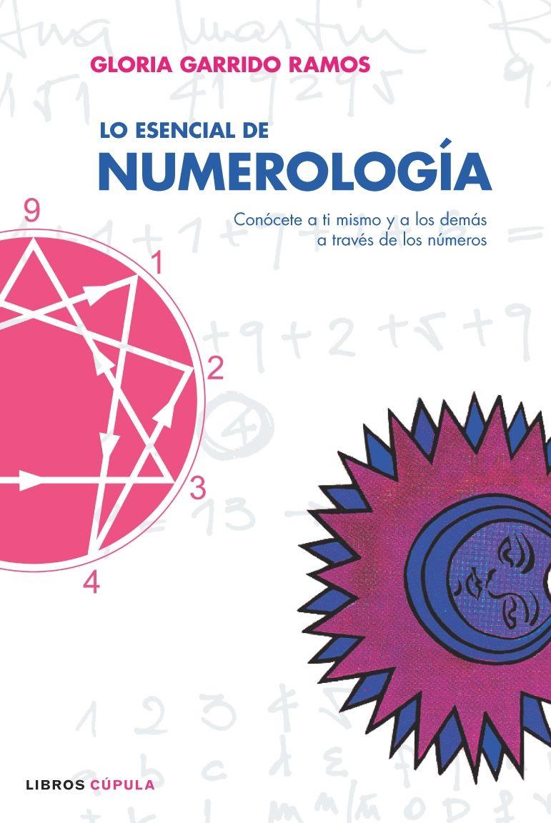 LO ESENCIAL DE NUMEROLOGIA | 9788448047627 | GLORIA GARRIDO RAMOS