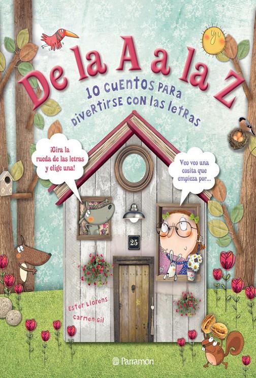 DE LA A A LA Z. 10 CONTES PER DIVERTIR-SE AMB LES LLETRES. | 9788434240452 | GIL, CARMEN/LLORENS I ARTIOLA, ESTER