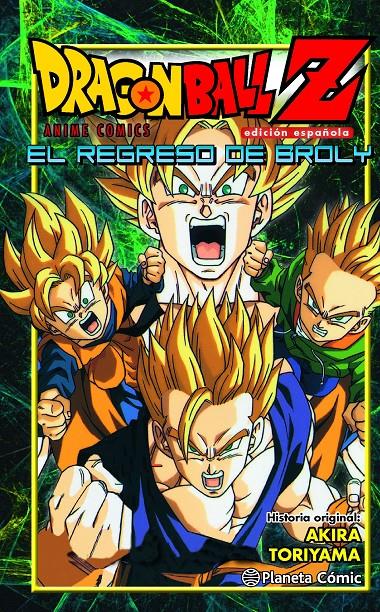 DRAGON BALL Z. EL REGRESO DE BROLY | 9788416401246 | AKIRA TORIYAMA