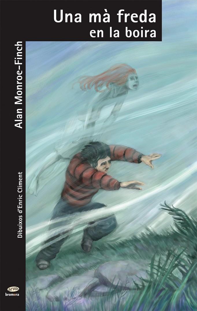 UNA MA FREDA EN LA BOIRA | 9788498242706 | MONROE-FINCH, ALAN