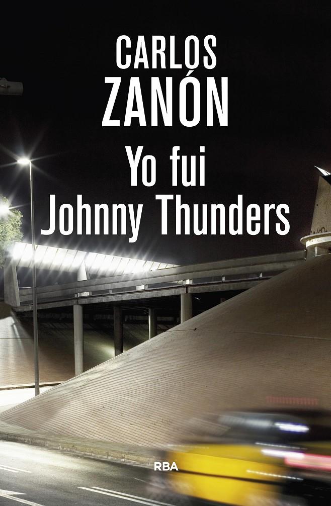 YO FUI JOHNNY THUNDERS | 9788490568095 | ZANON GARCIA, CARLOS