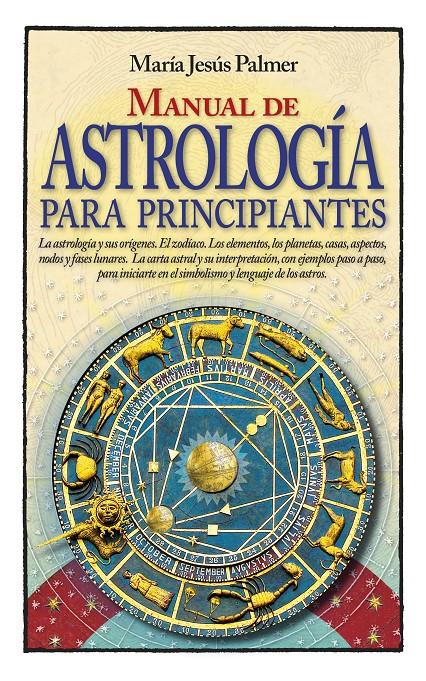 MANUAL DE ASTROLOGÍA PARA PRINCIPIANTES | 9788417057480 | PALMER SÁNCHEZ, MARÍA JESÚS