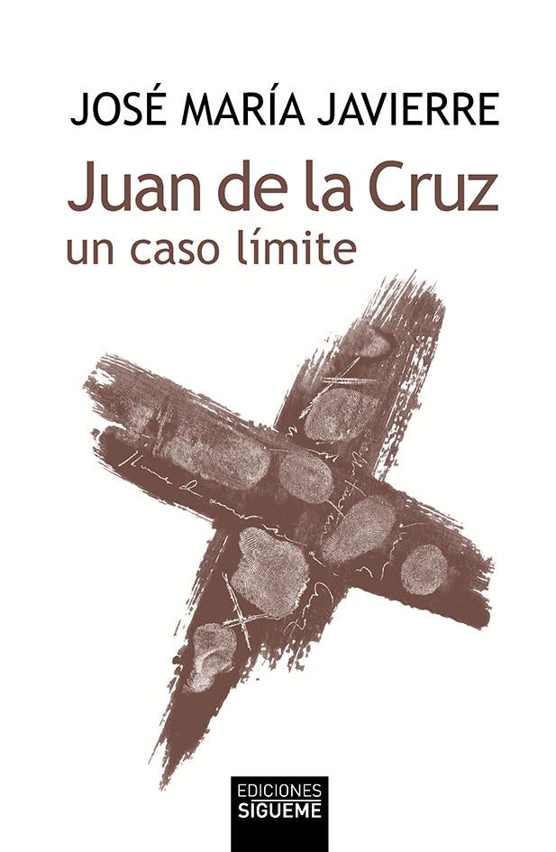 JUAN DE LA CRUZ, UN CASO LIMITE | 9788430111459 | JAVIERRE, JOSE MARIA (1923- )