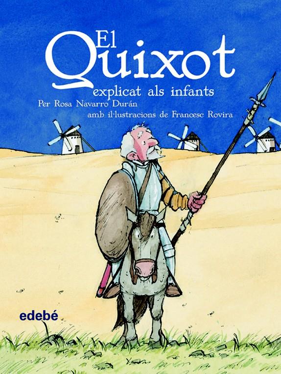 EL QUIXOT EXPLICAT ALS INFANTS | 9788423673865 | MIGUEL DE CERVANTES SAAVEDRA