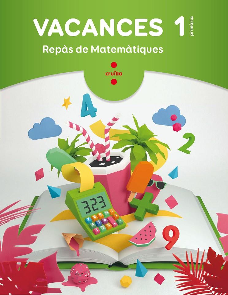 VACANCES REPÀS MATEMATIQUES. PRIMER PRIMÀRIA 2018 | 9788466144322 | NAVARRO, ANGELS/CARVAJAL, BEGOñA/GRATACóS I ISERN, MARIA/FIGUERAS LATORRE, ELVIRA