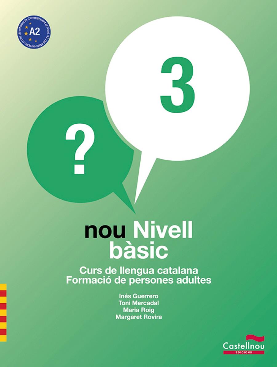NOU NIVELL BÀSIC 3 | 9788498046489 | GUERRERO SIENDONES, INÉS/MERCADAL MOLL, ANTONI/ROIG RIERA, MARIA/ROVIRA GÜELL, MARGARET