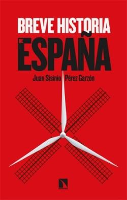 BREVE HISTORIA DE ESPAÑA | 9788410673847 | PÉREZ GARZÓN, JUAN SISINIO