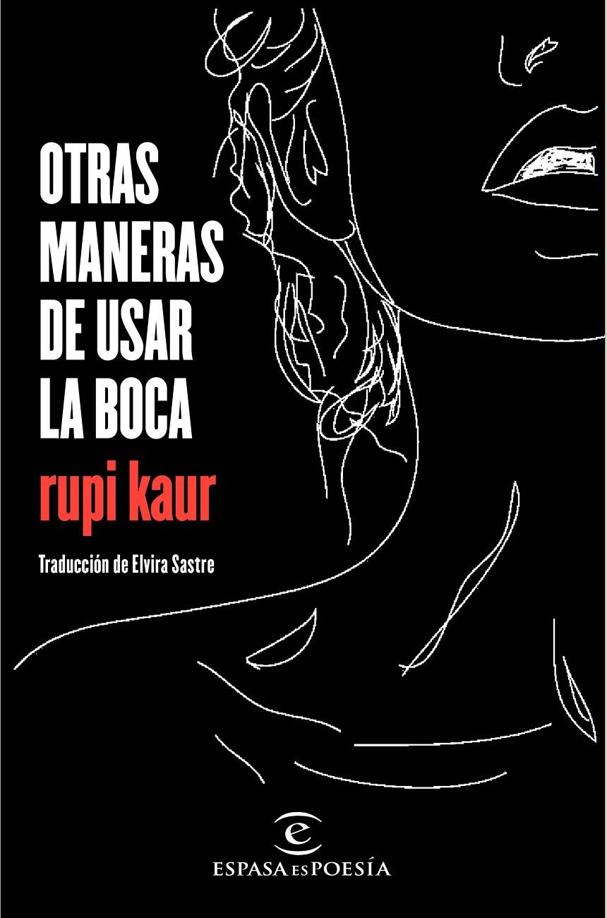 OTRAS MANERAS DE USAR LA BOCA | 9788467049022 | KAUR, RUPI