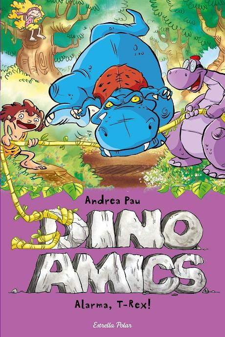 ALARMA, T-REX. DINOAMICS 3.  | 9788490573792 | ANDREA PAU