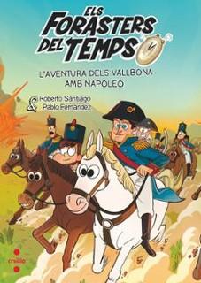 ELS FORASTERS DEL TEMPS 20. L'AVENTURA DELS VALLBONA AMB NAPOLEÓ | 9788466159227 | SANTIAGO, ROBERTO