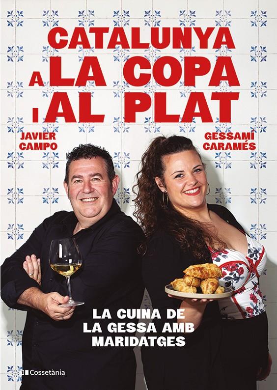 CATALUNYA A LA COPA I AL PLAT | 9788413565101 | CARAMÉS NÚÑEZ, GESSAMÍ/CAMPO GONZÁLEZ, JAVIER