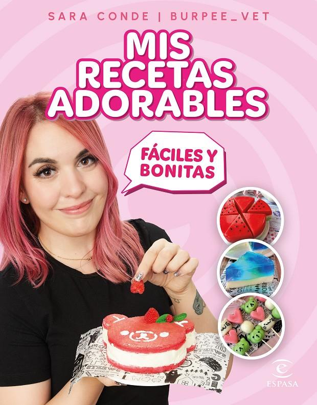 MIS RECETAS ADORABLES | 9788467071313 | SARA CONDE @BURPEE_VET