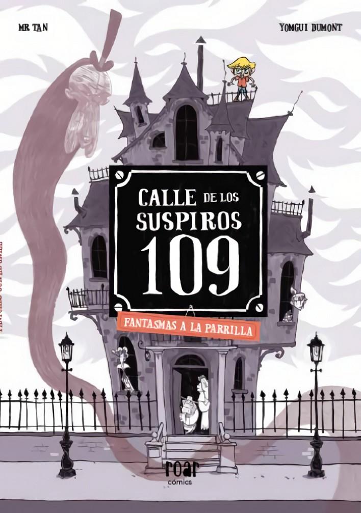 CALLE DE LOS SUSPIROS 109. FANTASMAS A LA PARRILLA | 9788418277771 | TAN, MR