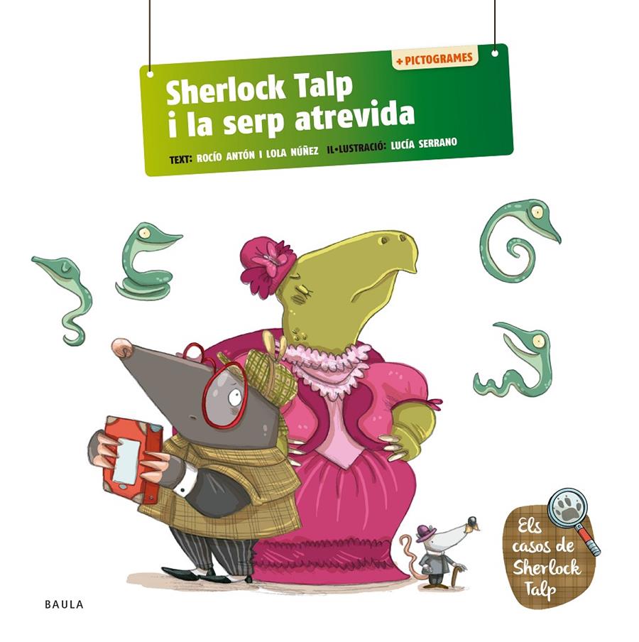 SHERLOCK TALP I LA SERP ATREVIDA | 9788447954582 | ANTÓN BLANCO, ROCÍO/NÚÑEZ MADRID, DOLORES