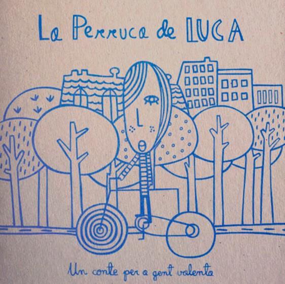 LA PERRUCA DE LUCA. UN CONTE PER A GENT VALENTA | 9788494122613