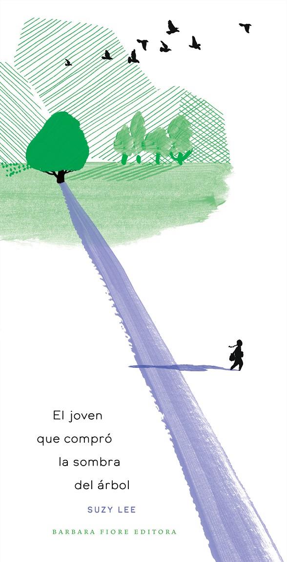 EL JOVEN QUE COMPRÓ LA SOMBRA DEL ÁRBOL | 9788416985630 | LEE, SUZY