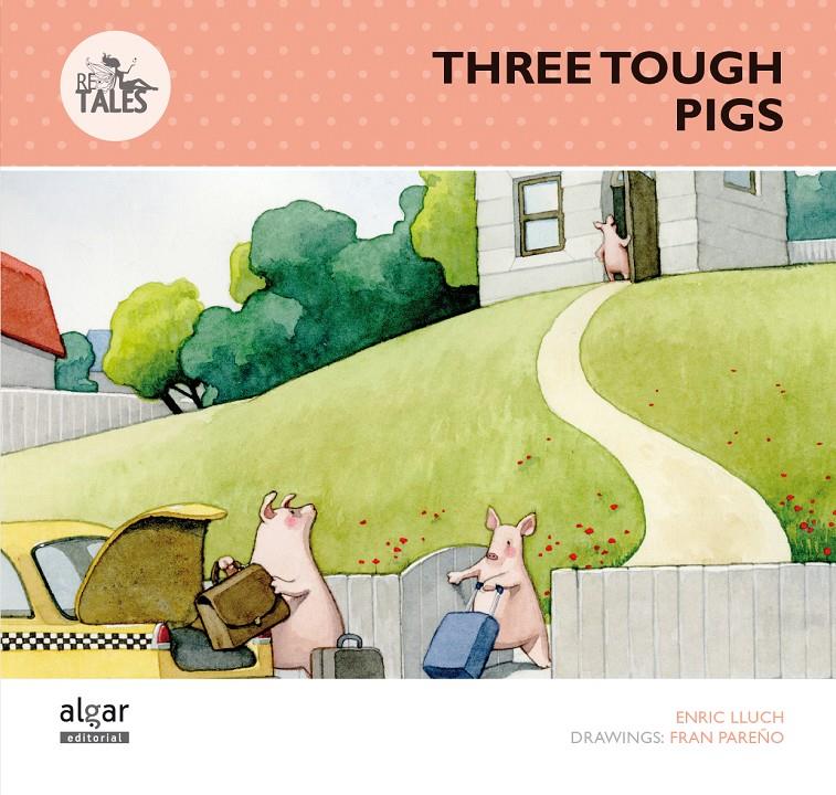 THREE TOUGH PIGS | 9788498456646 | LLUCH GIRBÉS, ENRIC