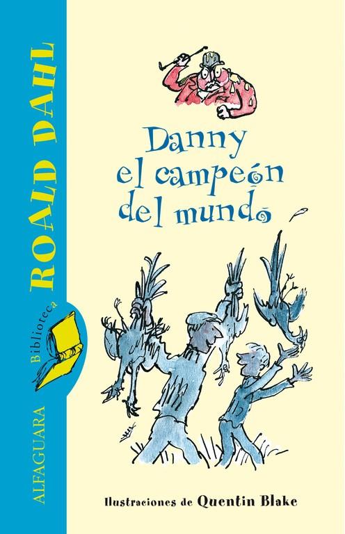DANNY EL CAMPEÓN DEL MUNDO (BIBLIOTECA ROALD DAHL) | 9788420401362 | DAHL,ROALD