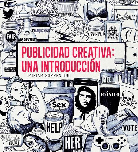 PUBLICIDAD CREATIVA: UNA INTRODUCCIÓN | 9788498017113 | SORRENTINO, MIRIAM
